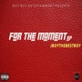 For the Moment EP (Explicit)