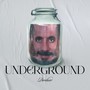 Underground (Explicit)