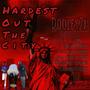 Hardest Out The City (Explicit)