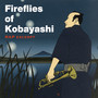 Fireflies of Kobayashi (ラップバージョン)