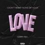 I Don't Want None of Your Love (Explicit)