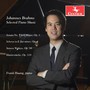 BRAHMS, J.: Piano Sonata No. 1 / Scherzo in E-Flat Minor, Op. 4 / 16 Waltzes, Op. 39 / 4 Piano Pieces, Op. 119 (Frank Huang)