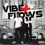 Vibes + Flows (feat. Micha Star) (Explicit)