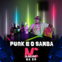 Funk e o Samba (Explicit)