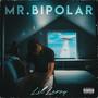 Mr. BiPolar (Explicit)