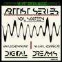 Artist Series, Vol. 16: Digital Dreams