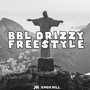 Bbl Drizzy Freestyle (Explicit)