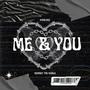 ME & YOU (Explicit)