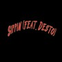 Sippin (feat. Desto) [Explicit]