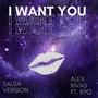 I want you (feat. KPQ) [Salsa Version]