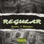 Regular (feat. MzLondonn) [Explicit]