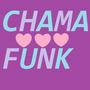 CHAMA FUNK