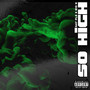 So High (Explicit)