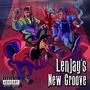 Lenjay's New Groove (Explicit)