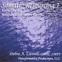 Somatic Resourcing 1, Know Thy Self, Mindfulness & Support Exercises