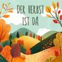 Der Herbst ist da