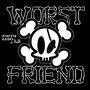 Worst Friend (Explicit)