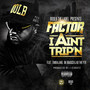 I Ain't Trip'n (feat. Timbaland, Bk Brasco & A.D.) [Explicit]