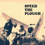 Speed the Plough