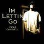 Im Lettin Go (feat. Cordell Drake) [Explicit]