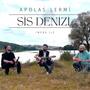 Sis Denizi (feat. Apolas Lermi)