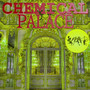 Chemical Palace