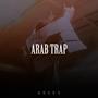 Arab Trap (Explicit)