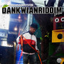 DanKwian Riddim