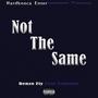 Not the Same (feat. Tripsane) [Explicit]