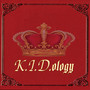 K.I.D.ology (Explicit)