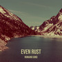 Even Rust