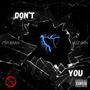 Don't Love You (feat. Jazzybby) [Explicit]