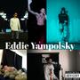 Eddie Yampolsky (Explicit)