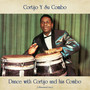 Dance with Cortijo and his Combo (Remastered 2020)