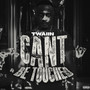 Cant Be Touched (Explicit)