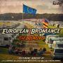 European Bromance - The Remixes (Explicit)