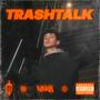 Trashtalk (Explicit)