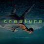 Creature (Music From The Motion Picture)