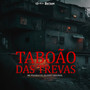 Taboão das Trevas (Explicit)