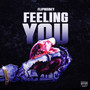 Feeling You (Explicit)