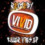 Killer Vibez EP (Explicit)