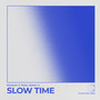 Slow Time