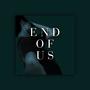 End Of Us