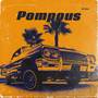 Pompous (Explicit)