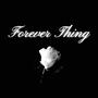 Forever Thing (Explicit)