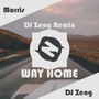 Morris-Way Home (DJ Zeng／Morris／Kevinacid remix)
