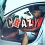 Crazy (Explicit)