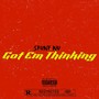 GOTEMTHINKING (Explicit)