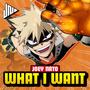 What I Want (Explicit)