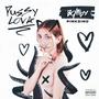 PUSSY LOVA (Explicit)